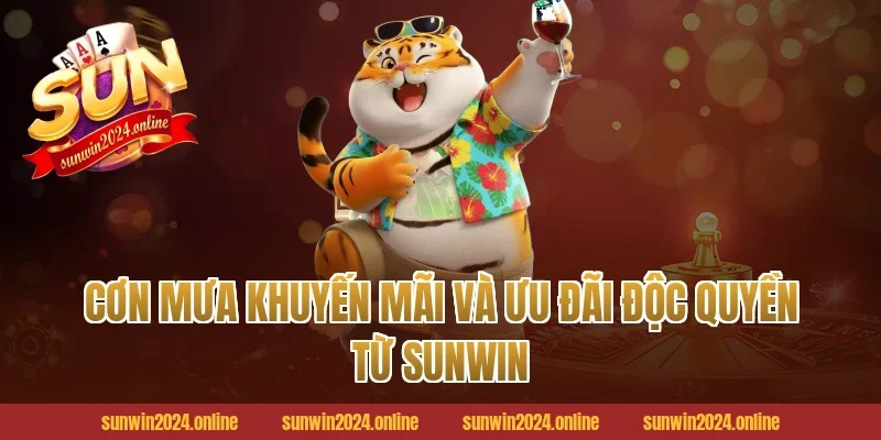 Cơn mưa khuyến mãi và ưu đãi độc quyền từ Sunwin